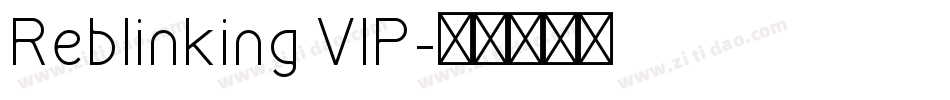 Reblinking VIP字体转换